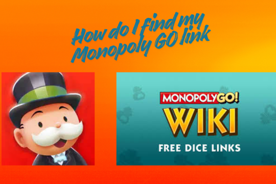 The Complete Guide to How do I find my Monopoly GO link