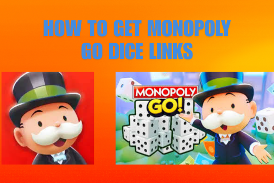 The Complete Guide to How To Get Monopoly Go Dice Links
